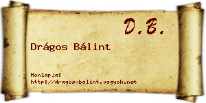 Drágos Bálint névjegykártya